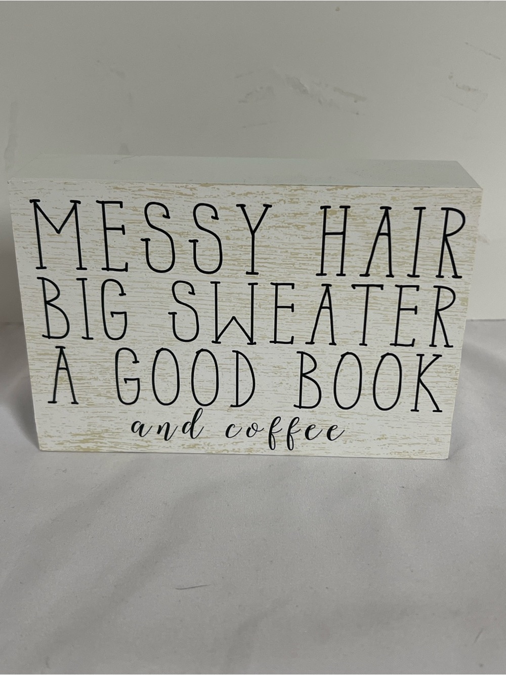 Kirklands Messy Hair, Big Sweater, Good Book, Coffee Sign